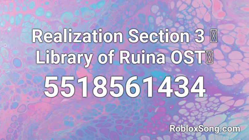 Realization Section 3 》Library of Ruina OST《 Roblox ID