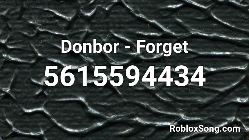 Donbor - Forget Roblox ID