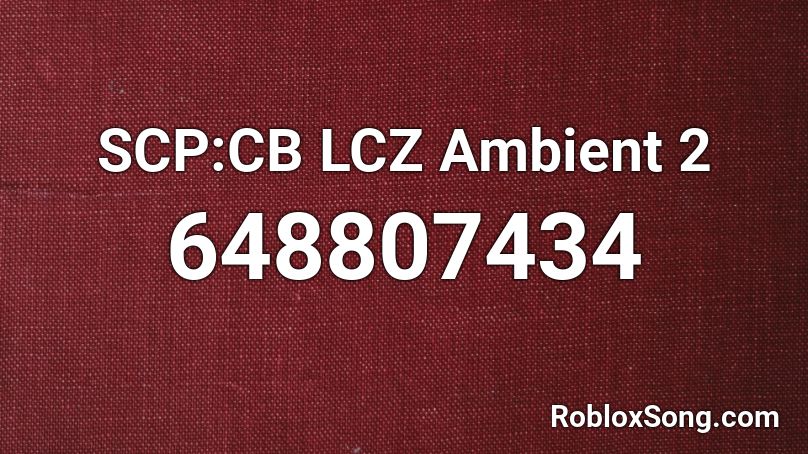 SCP:CB LCZ Ambient 2 Roblox ID