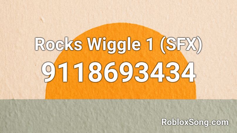 Rocks Wiggle 1 (SFX) Roblox ID