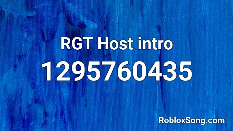 RGT Host intro Roblox ID