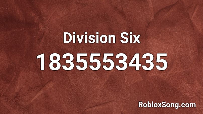 Division Six Roblox ID