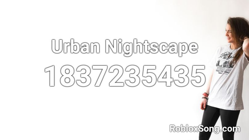 Urban Nightscape Roblox ID