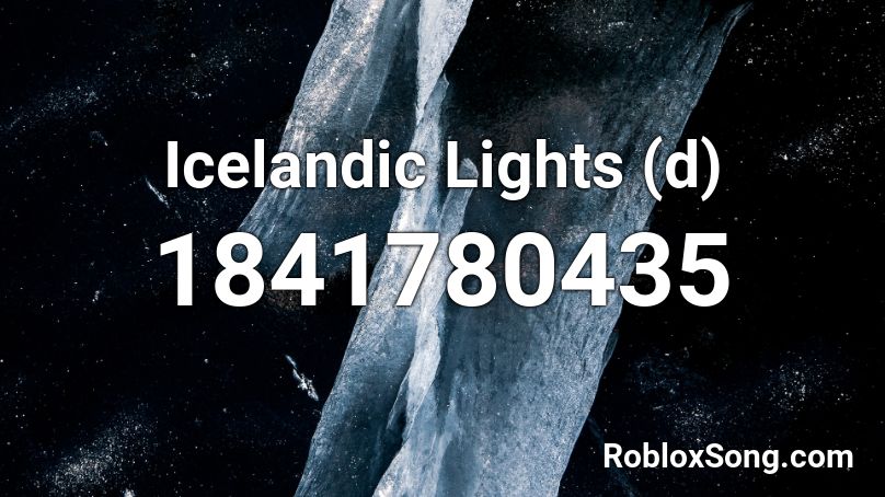 Icelandic Lights (d) Roblox ID
