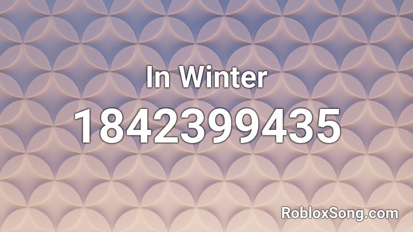 In Winter Roblox ID