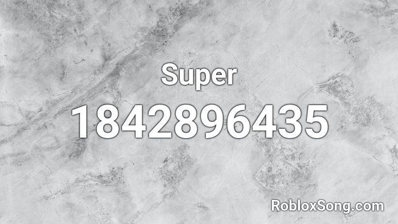 Super Roblox ID