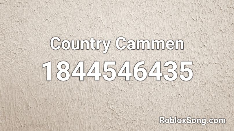 Country Cammen Roblox ID