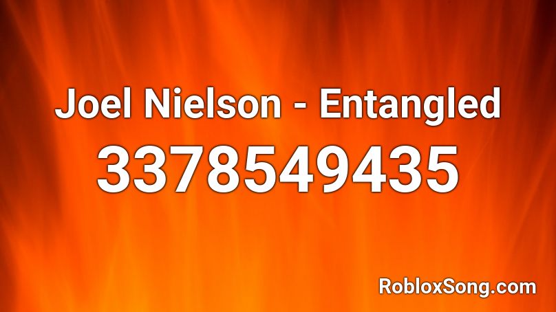 Joel Nielson - Entangled Roblox ID