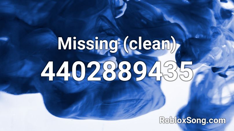 Missing (clean) Roblox ID