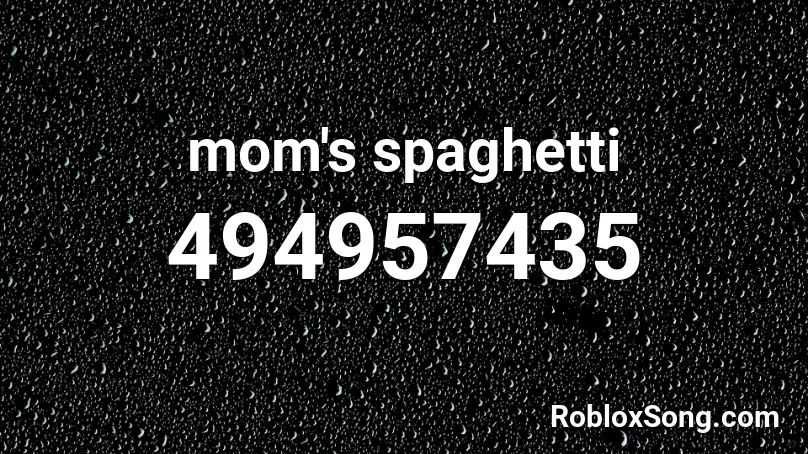 mom's spaghetti Roblox ID