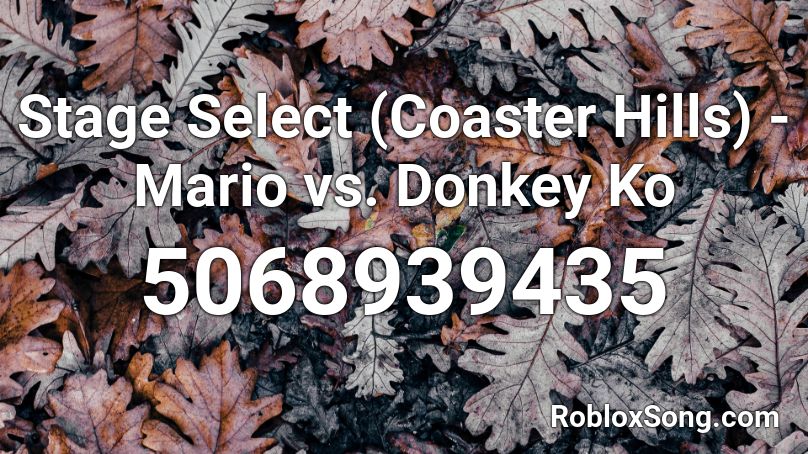 Stage Select (Coaster Hills) - Mario vs. Donkey Ko Roblox ID