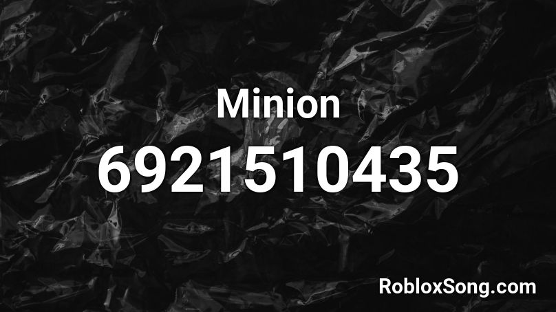 Minion  Roblox ID