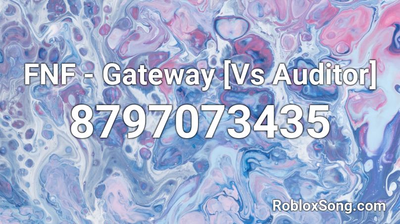 FNF - Gateway [Vs Auditor] Roblox ID