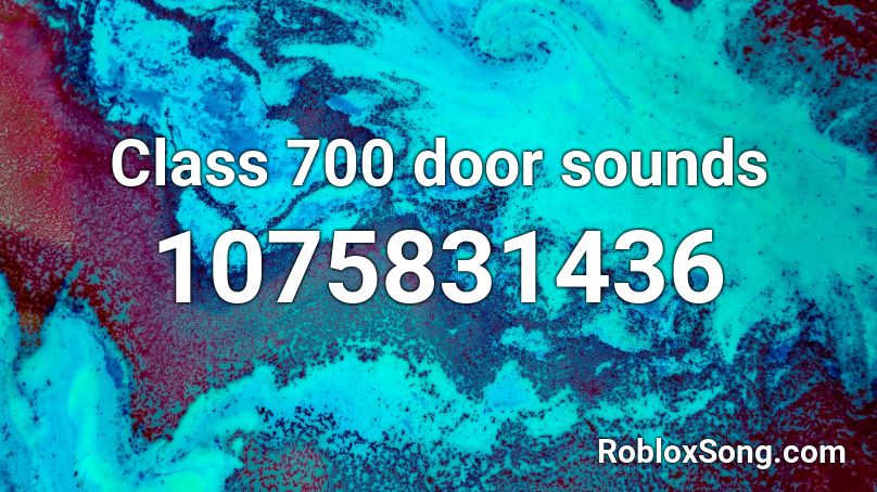 Class 700 door sounds Roblox ID