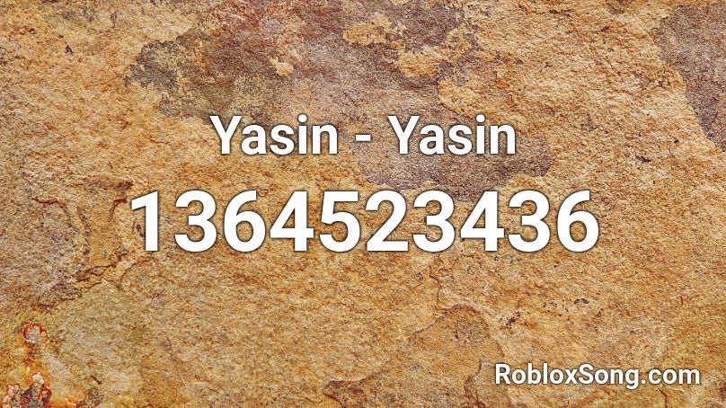 Yasin - Yasin Roblox ID