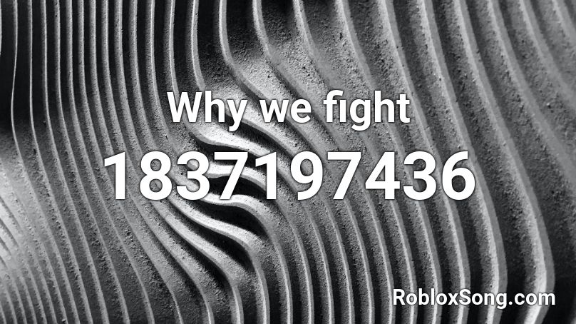 Why we fight Roblox ID