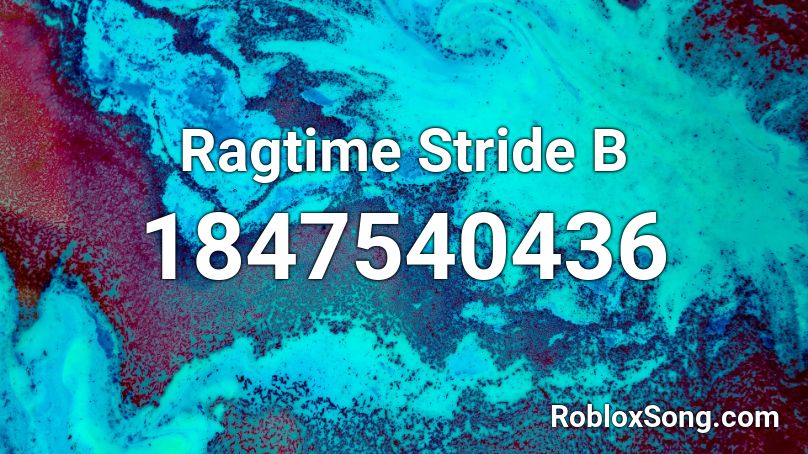 Ragtime Stride B Roblox ID