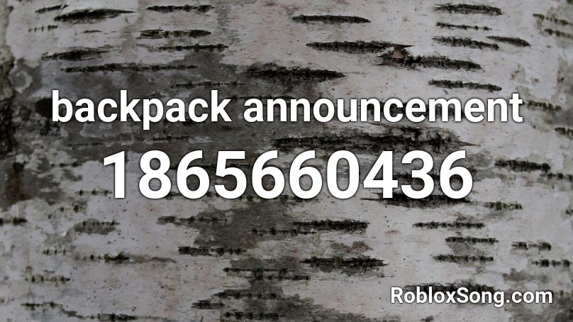 backpack announcement Roblox ID