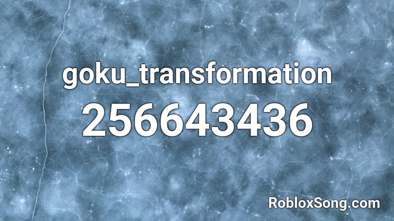 goku_transformation Roblox ID