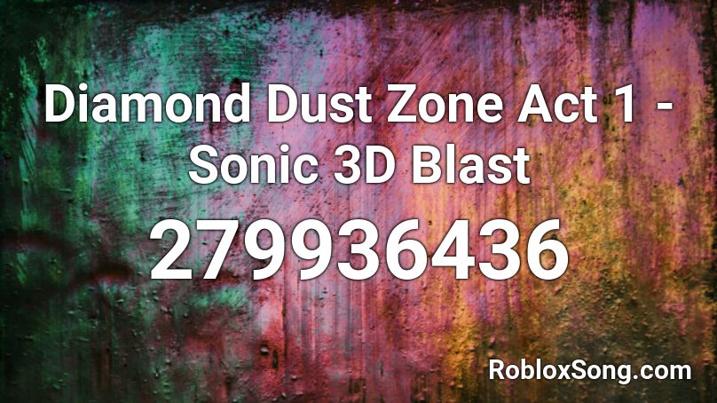 Diamond Dust Zone Act 1 - Sonic 3D Blast Roblox ID