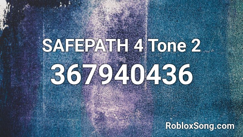 SAFEPATH 4 Tone 2 Roblox ID