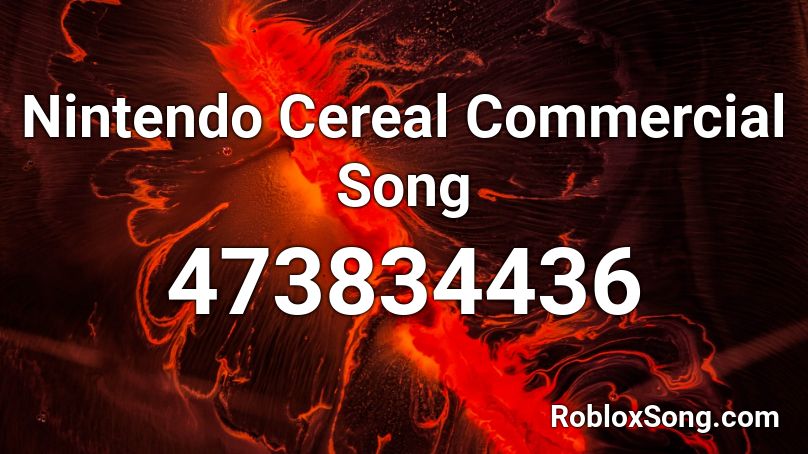 Nintendo Cereal Commercial Song Roblox ID