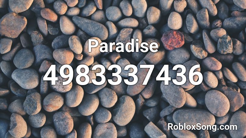 Paradise Roblox ID