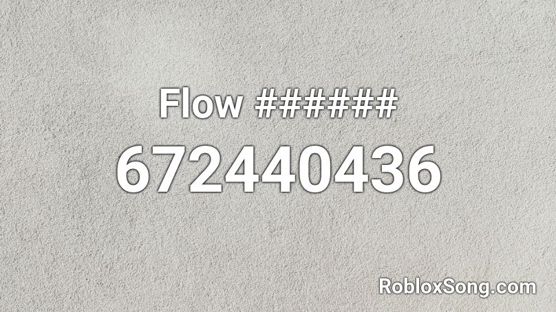 Flow ###### Roblox ID