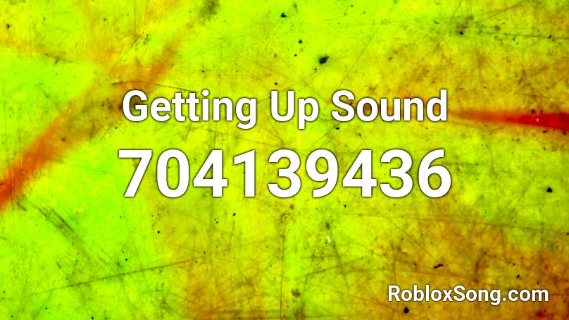 Getting Up Sound Roblox ID
