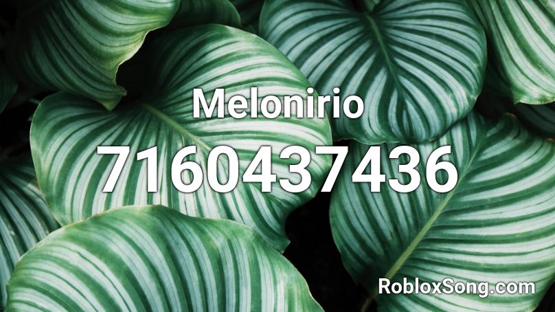 Melonirio Roblox ID