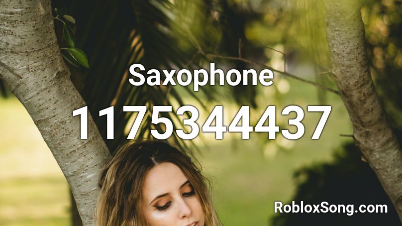 Saxophone Roblox ID