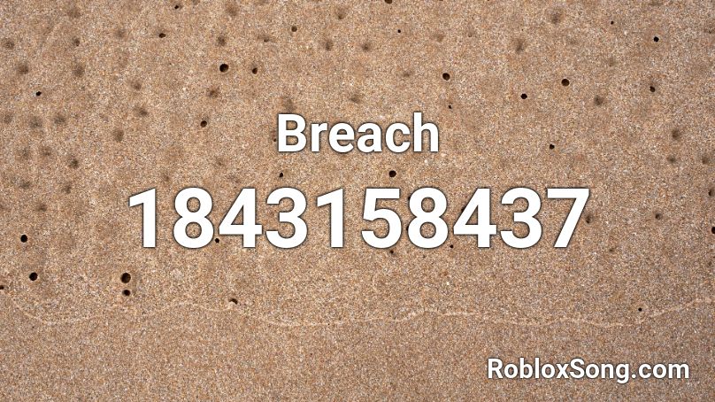 Breach Roblox ID