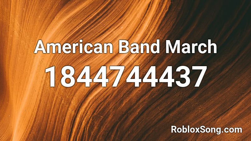 American Band March Roblox ID