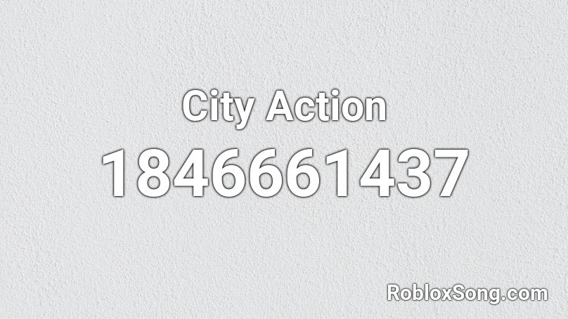 City Action Roblox ID