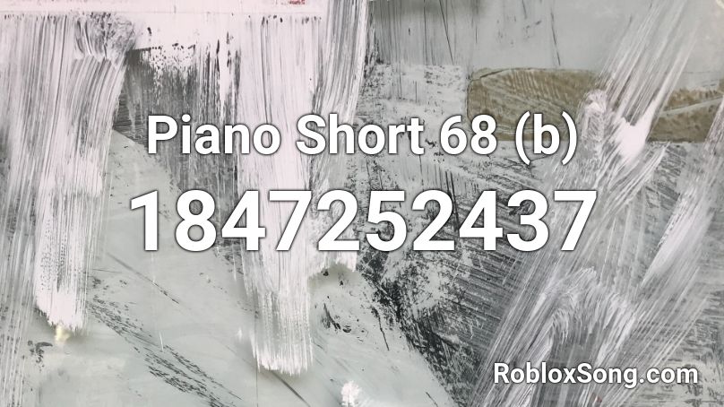 Piano Short 68 (b) Roblox ID