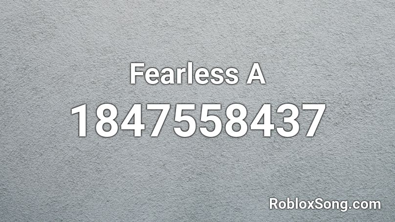 Fearless A Roblox Id Roblox Music Codes - fearless roblox id