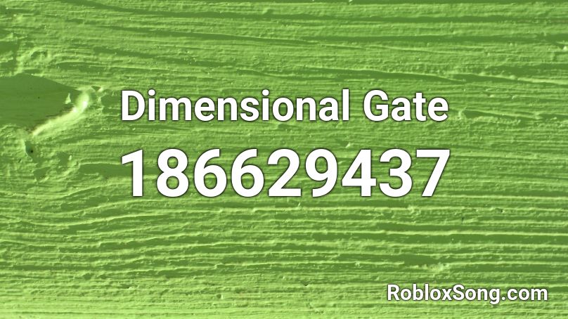 Dimensional Gate Roblox ID