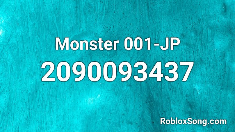 Monster 001-JP Roblox ID