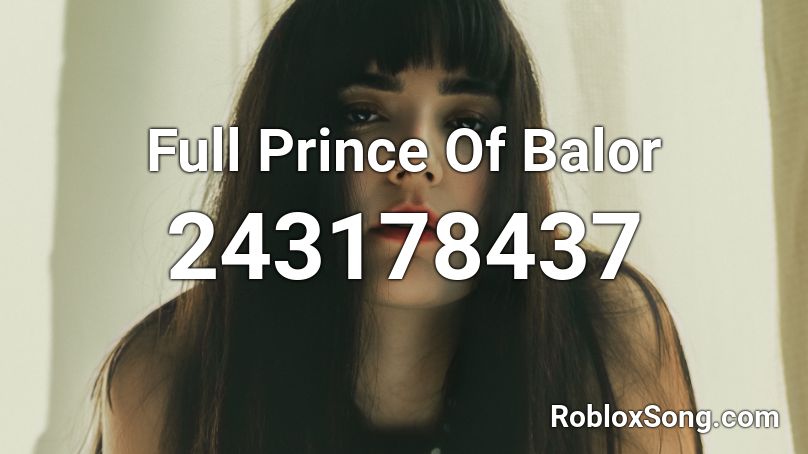 Full Prince Of Balor Roblox ID