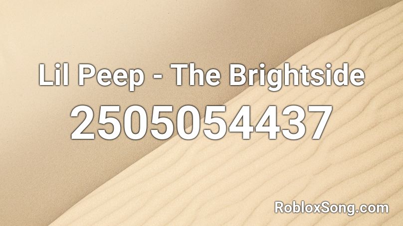 Lil Peep - The Brightside Roblox ID