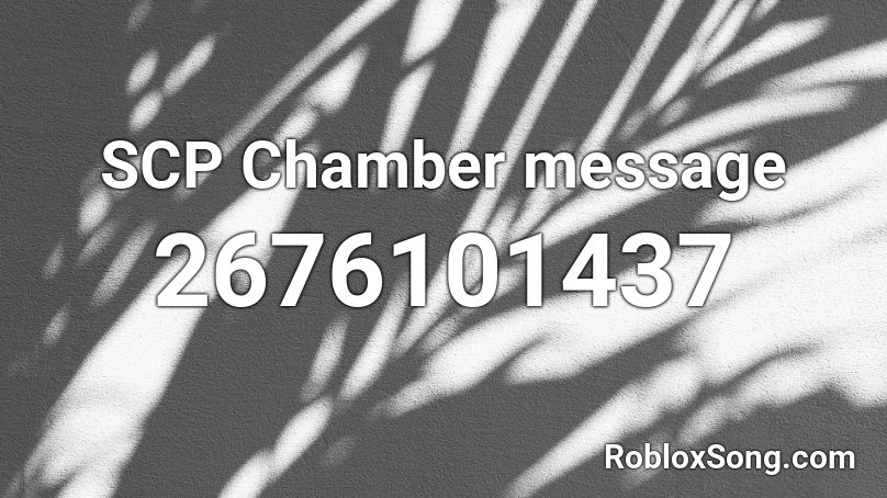 SCP-682 Chamber Message Roblox ID