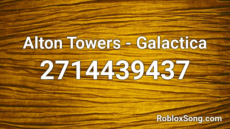 Alton Towers Galactica Roblox Id Roblox Music Codes - roblox headrow wiki