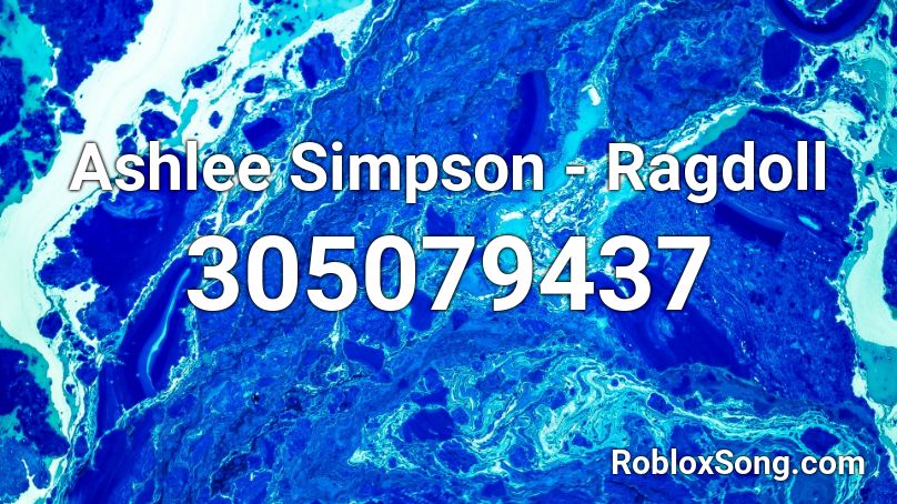 Ashlee Simpson - Ragdoll Roblox ID