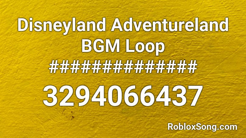 Disneyland Adventureland BGM Loop ############## Roblox ID