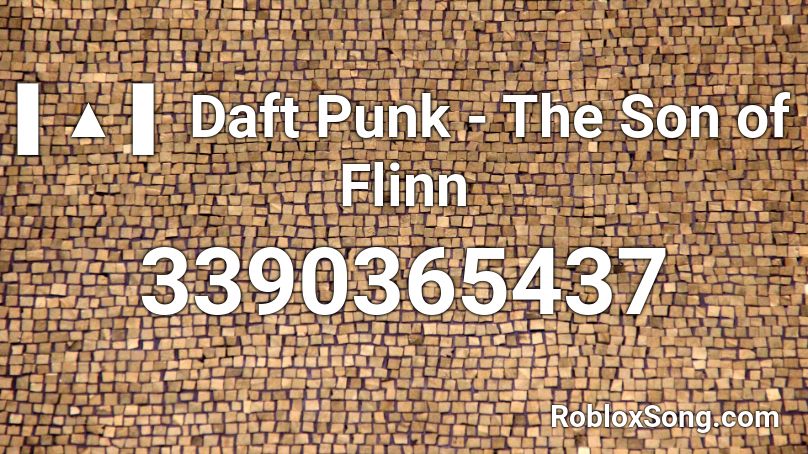 Daft Punk - The Son of Flinn Roblox ID