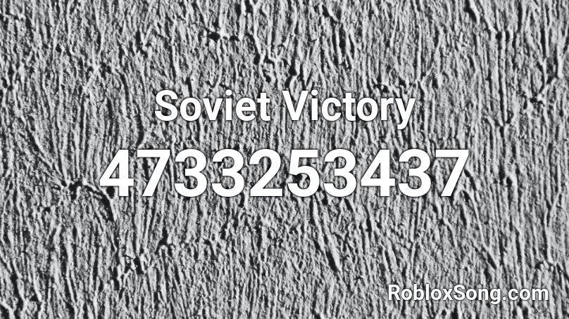 Soviet Victory Roblox ID