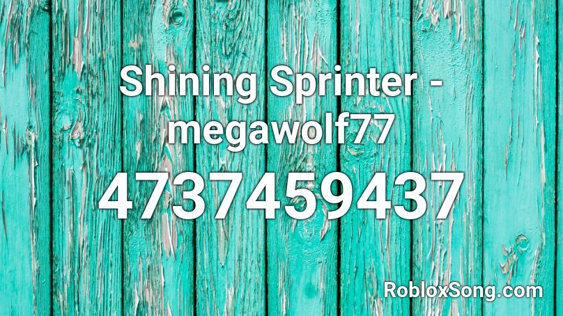 Shining Sprinter - megawolf77 Roblox ID