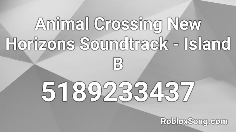 Animal Crossing New Horizons Soundtrack Island B Roblox Id Roblox Music Codes - roblox music code for animals