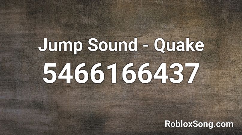 Jump Sound - Quake Roblox ID