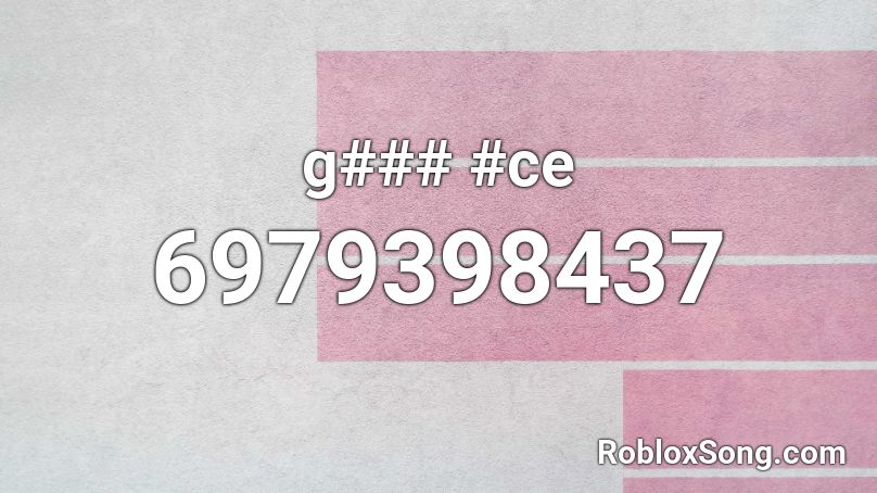 g### #ce Roblox ID